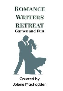 Romance Writers Retreat Fun and Games - Jolene MacFadden