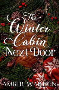 Winter Cabin Next Door by Amber Warden